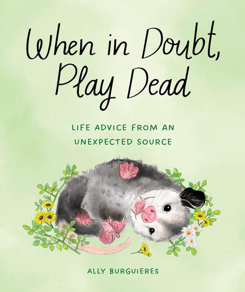 WHEN IN DOUBT, PLAY DEAD - BURGUIERES. ALLY